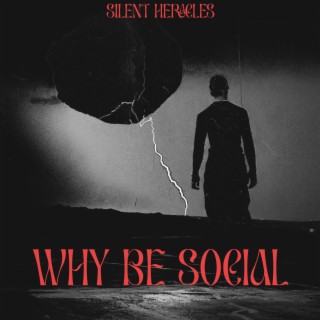 Why be social
