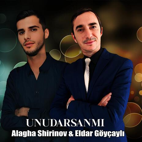 Unudarsanmı ft. Eldar Goycayli | Boomplay Music