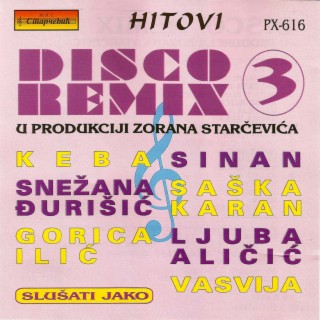 Disco Remix 3 (Hitovi u produkciji Zorana Starcevica)