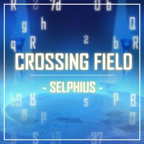 Crossing Field Tv Size Selphius Mp3 Download Crossing Field Tv Size Selphius Lyrics Boomplay Music