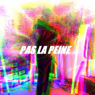 Pas la peine