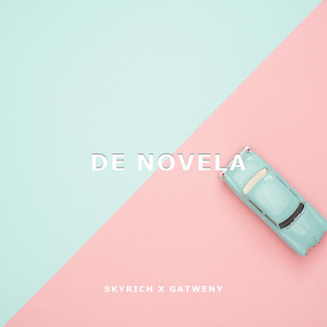 De Novela ft. Gatweny | Boomplay Music