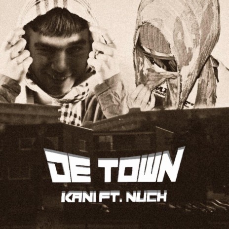De Town ft. NUCH
