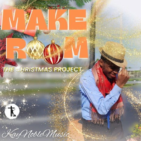 Make Room (The Christmas Project)