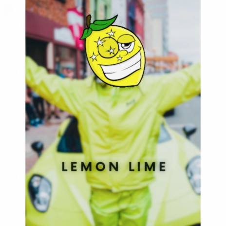 Lemon Lime | Boomplay Music