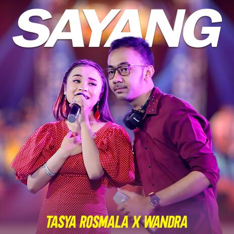 Sayang ft. Wandra | Boomplay Music