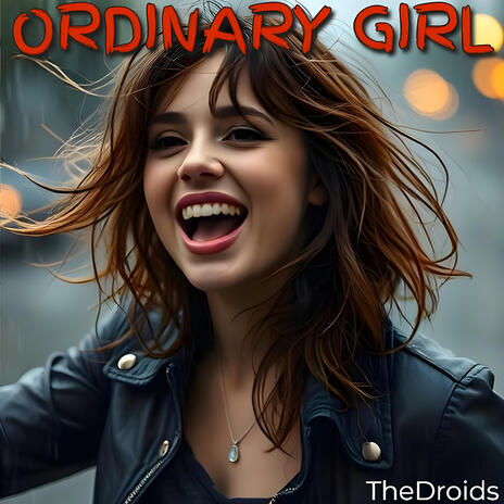 Ordinary Girl | Boomplay Music