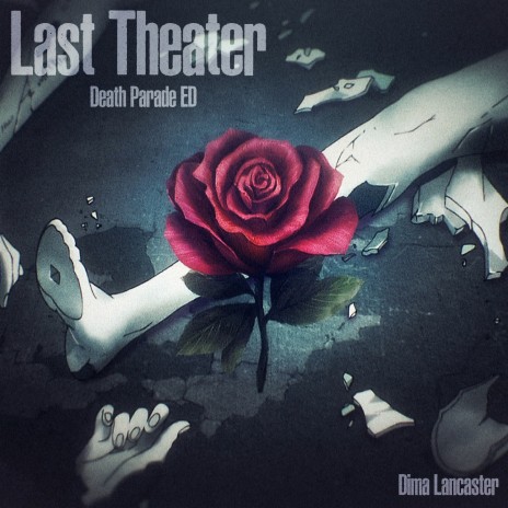 Last Theater (From Death Parade) | Boomplay Music