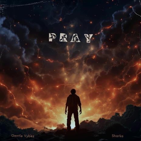 Pray ft. Shakar Viberman | Boomplay Music