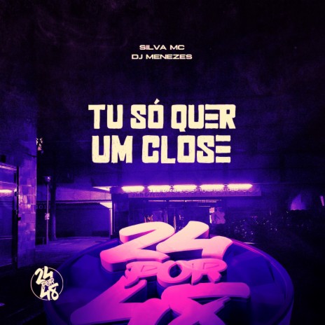 Tu Só Quer um Close ft. DJ Menezes | Boomplay Music