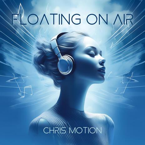 Floating on Air | Boomplay Music