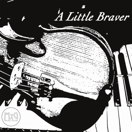 A Little Braver | Boomplay Music