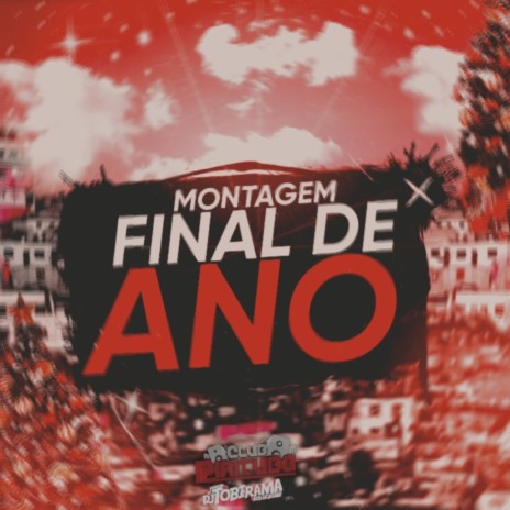 MONTAGEM DE FINAL DE ANO | Boomplay Music