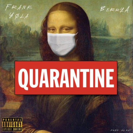 Quarantine ft. Berry A