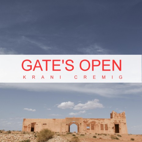 the Gate is open