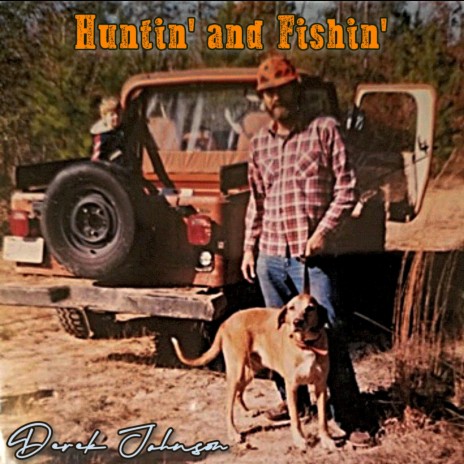 Huntin' and Fishin' | Boomplay Music