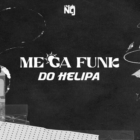 MEGA FUNK DO HELIPA | Boomplay Music