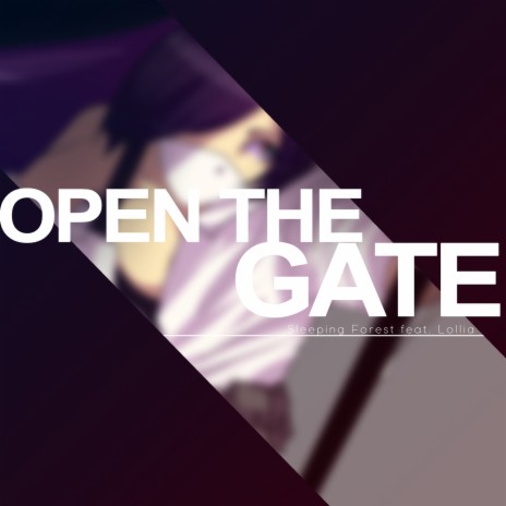 Open the Gate | Boomplay Music