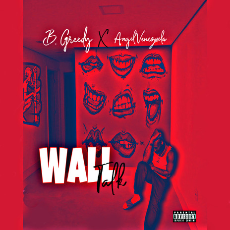 Wall Talk ft. Angel Venezuela | Boomplay Music