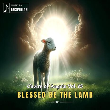 Blessed Be the Lamb