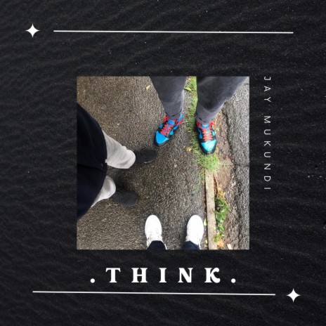 THINK. (Radio Edit) | Boomplay Music