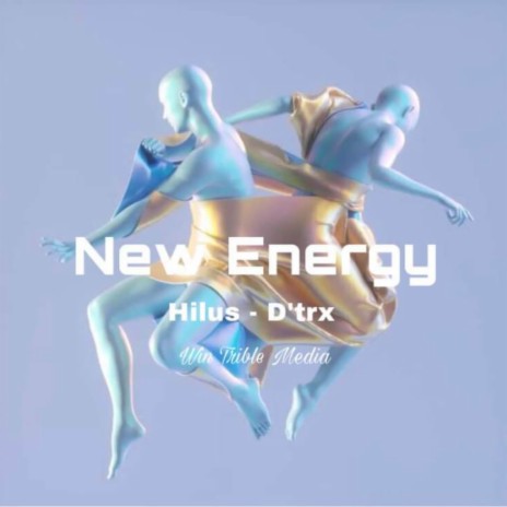 New Energy ft. D'trx | Boomplay Music