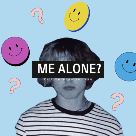 ME ALONE? | Boomplay Music