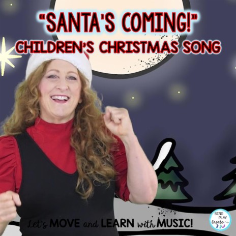 Santa's Coming Children's Christmas Song