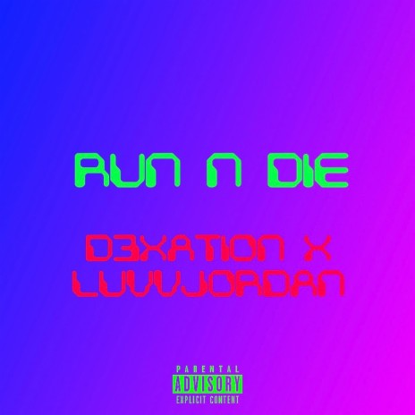 Run n Die | Boomplay Music