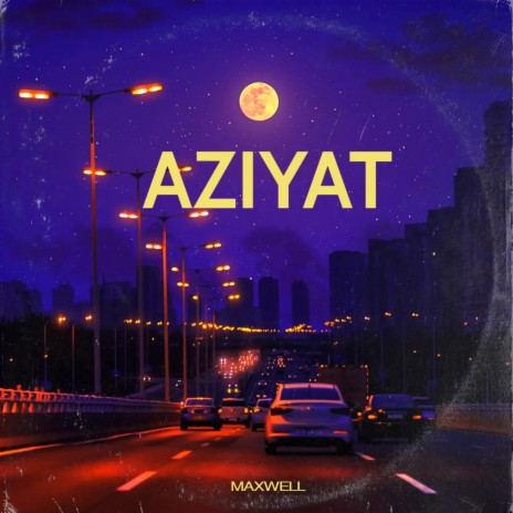 Aziyat | Boomplay Music