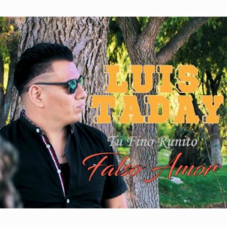 LUIS TADAY (Falso amor)