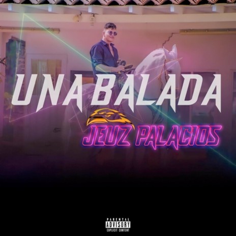 Una Balada | Boomplay Music