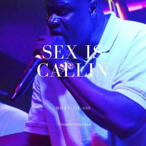 Sex Is Callin ft. Lil-Sid | Boomplay Music