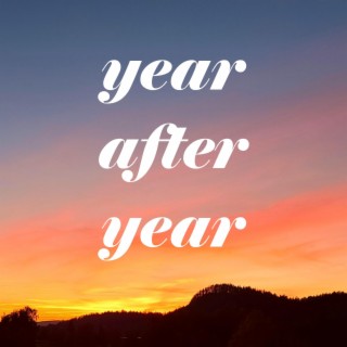 Year After Year lyrics | Boomplay Music