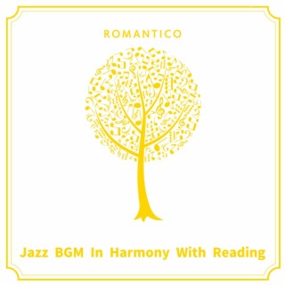 Jazz Bgm in Harmony with Reading