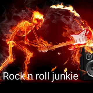 Rock & roll junkie