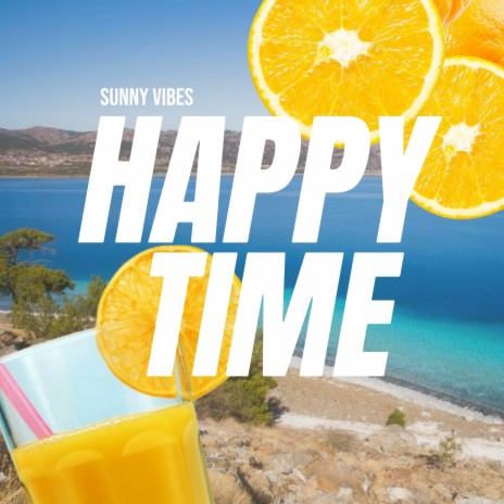 Happy Time | Boomplay Music