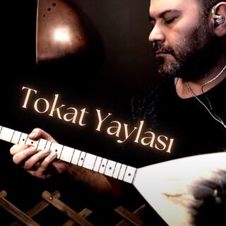 Tokat Yaylası (Enstrümantal Bağlama)