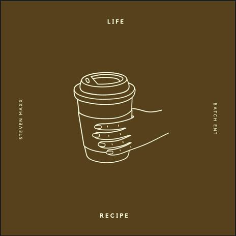 Life Recipe | Boomplay Music