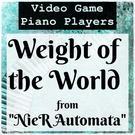 Weight of the World (from NieR Automata) | Boomplay Music