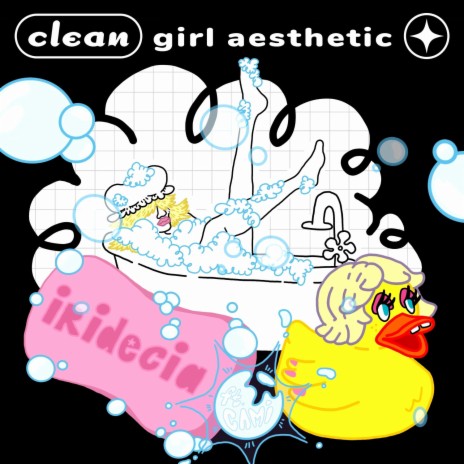 clean girl aesthetic ft. Iridecia & CamiX | Boomplay Music