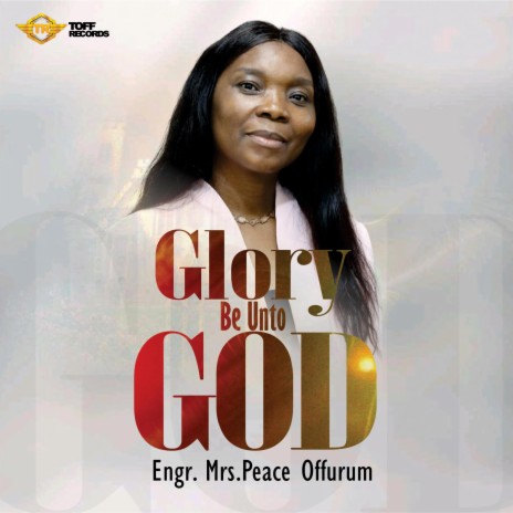 Glory Be Unto God | Boomplay Music