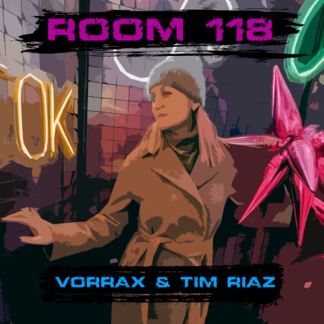 Room 118 ft. Tim Riaz | Boomplay Music