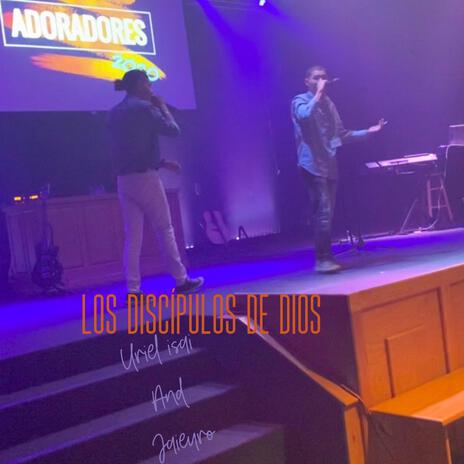 Los Discípulos De Dios ft. Jaieuro | Boomplay Music