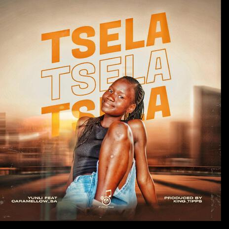 Tsela ft. Caramellow_SA | Boomplay Music