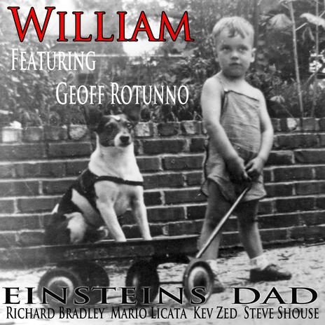 William ft. Geoff Rotunno, Richard Bradley, Mario Licata, Kev Zed & Steve Shouse