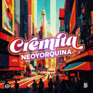 Cremita Neoyorquina lyrics | Boomplay Music