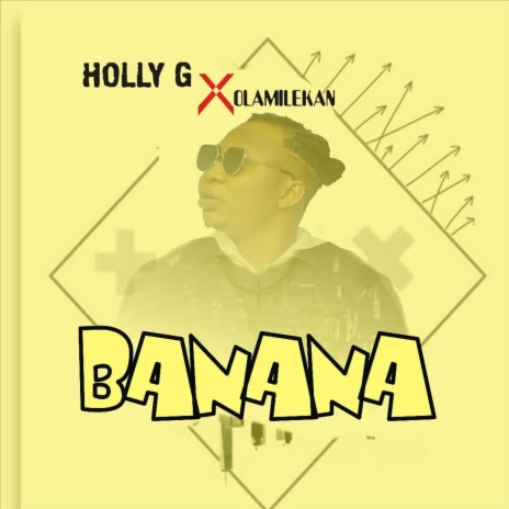 Banana ft. Olamilekan | Boomplay Music