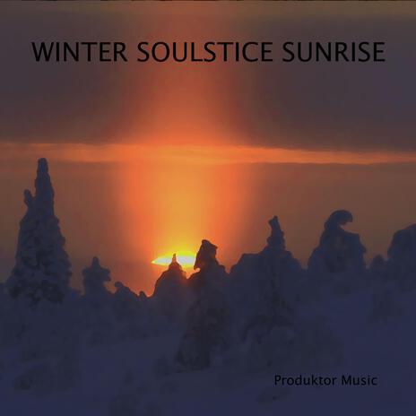 Winter Soulstice Sunrise | Boomplay Music