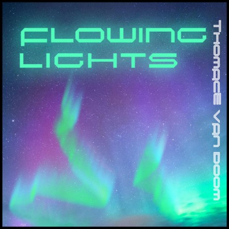 Flowing Lights | Boomplay Music